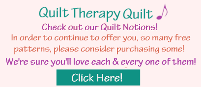 Quilt Therapy Quilt Note for Quilt Notions!